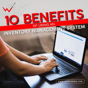 WTMSI - 10 Benefits on Inventory Management