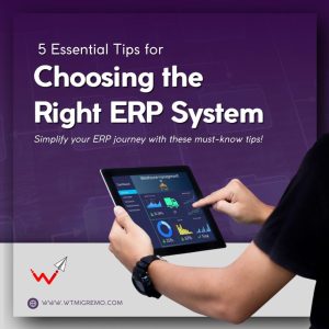 WTMSI_Choosing the right ERP System